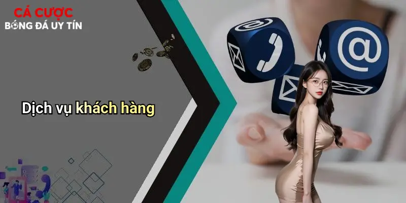 Dịch vụ khách hàng